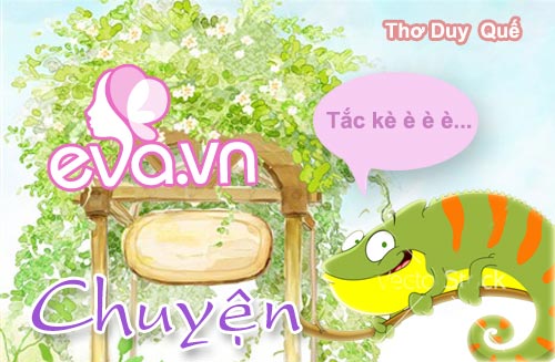 Mẹ kể con nghe: "Chuyện tắc kè" - 1
