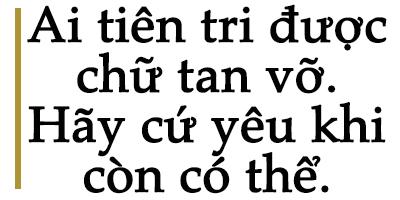 Hãy cứ yêu hết mình hôm nay, sao biết được ngày mai ta mất nhau lúc nào - 5